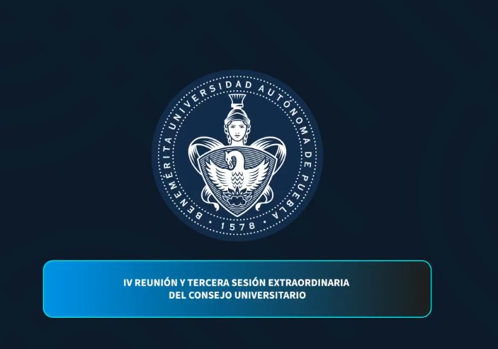 Sigue de cerca la IV Reunión y Tercera Sesión Extraordinaria del Consejo Universitario.